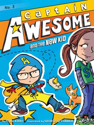 Captain Awesome and the new kid cover image