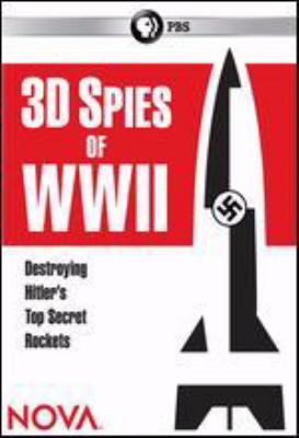 3D spies of WWII destroying Hitler's top secret rockets cover image