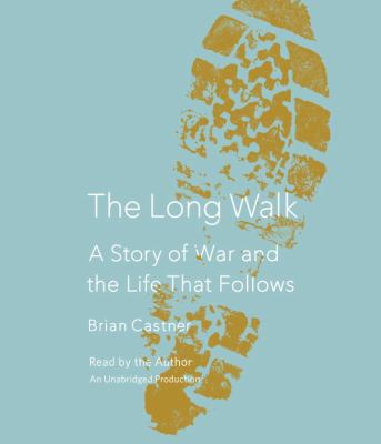 The long walk a story of war and the life that follows cover image