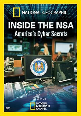 Inside the NSA America's cyber secrets cover image