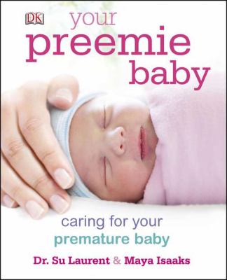 Your preemie baby : caring for your premature baby cover image