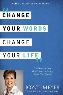 Change your words, change your life cover image