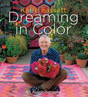 Kaffe Fassett : dreaming in color : an autobiography cover image