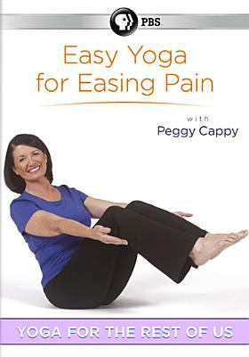 Yoga for the rest of us. Easy yoga for easing pain cover image