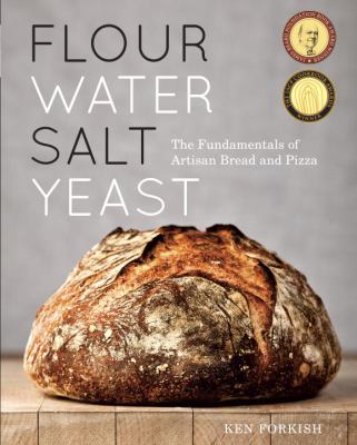 Flour water salt yeast : the fundamentals of artisan bread and pizza cover image