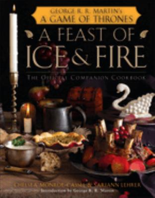 A feast of ice and fire : the official companion cookbook cover image