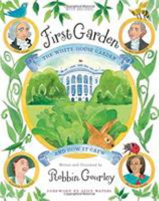 First garden : the White House garden and how it grew cover image