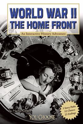 World War II on the home front : an interactive history adventure cover image
