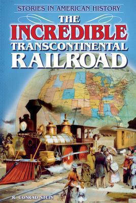 The incredible transcontinental railroad cover image