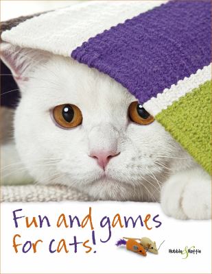 Fun and games for cats! cover image