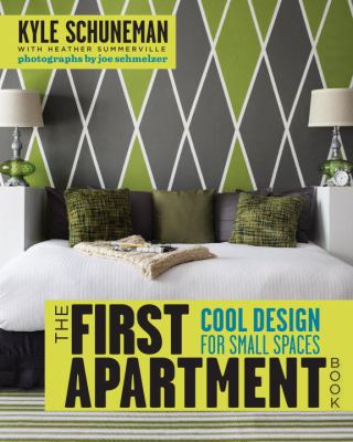 The first apartment book : cool designs for small spaces cover image