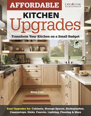 Affordable kitchen upgrades : transform your kitchen on a small budget cover image
