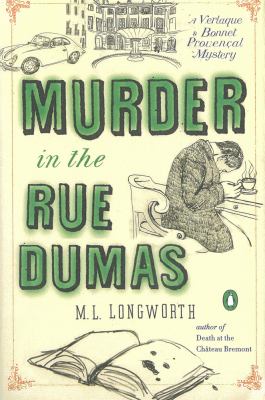 Murder in the Rue Dumas : a Verlaque and Bonnet provençal mystery cover image