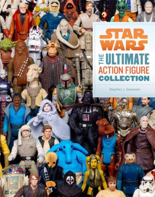 Star Wars : the ultimate action figure collection cover image