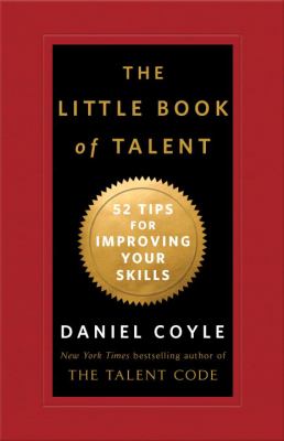 The little book of talent : 52 tips for improving skills cover image