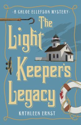The light keeper's legacy : a Chloe Ellefson mystery cover image