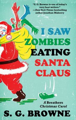 I saw zombies eating Santa Claus : a Breathers Christmas carol cover image