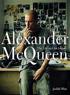 Alexander McQueen : the life and the legacy cover image