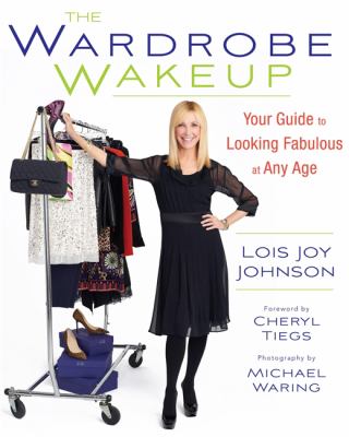 The wardrobe wakeup : your guide to looking fabulous at any age cover image