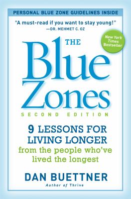 The blue zones : 9 lessons for living longer from the people who've lived the longest cover image