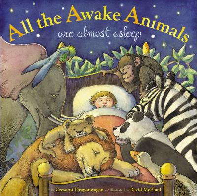 All the awake animals are almost asleep cover image