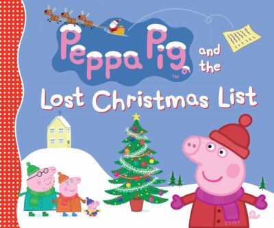 Peppa Pig and the lost Christmas list cover image