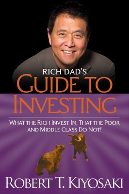 Guide to investing : what the rich invest in, that the poor and middle class do not! cover image