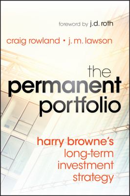 The permanent portfolio : Harry Browne's long-term investment strategy cover image