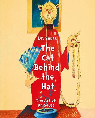 Dr. Seuss, the cat behind the hat cover image