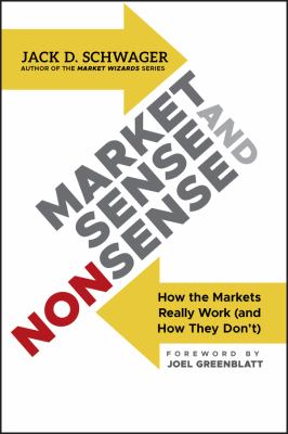 Market sense and nonsense : how the markets really work (and how they don't) cover image
