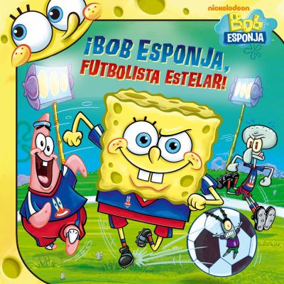 Bob Esponja, futbolista estelar! cover image