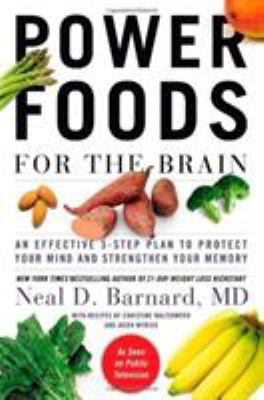 Power foods for the brain : an effective 3-step plan to protect your mind and strengthen your memory cover image