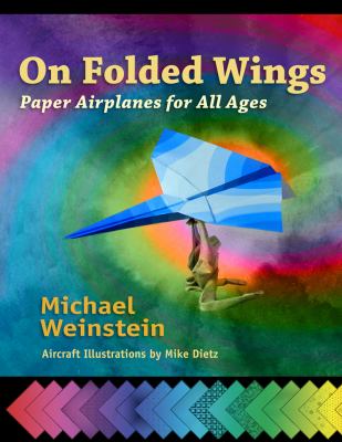 On folded wings : paper airplanes for all ages cover image