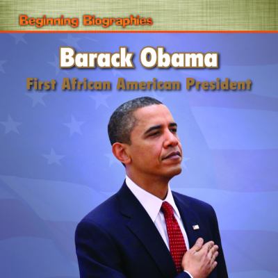 Barack Obama : first African American president cover image