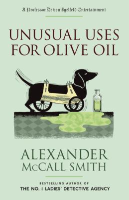 Unusual uses for olive oil : a Professor Dr von Igelfeld entertainment novel cover image