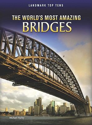 The world's most amazing bridges cover image