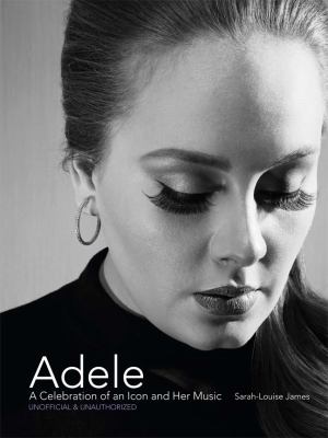 Adele : a celebration of an icon and her music cover image