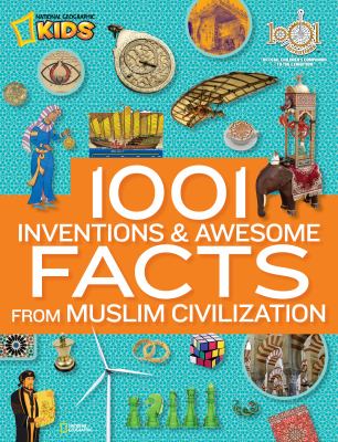 1001 inventions & awesome facts from Muslim civilization cover image