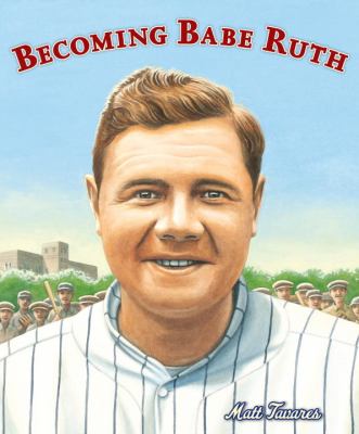 Becoming Babe Ruth cover image