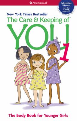 The care & keeping of you : the body book for younger girls cover image