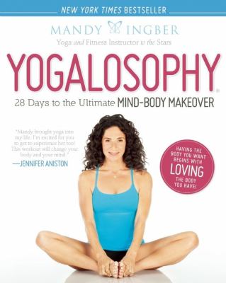 Yogalosophy : 28 days to the ultimate mind-body makeover cover image