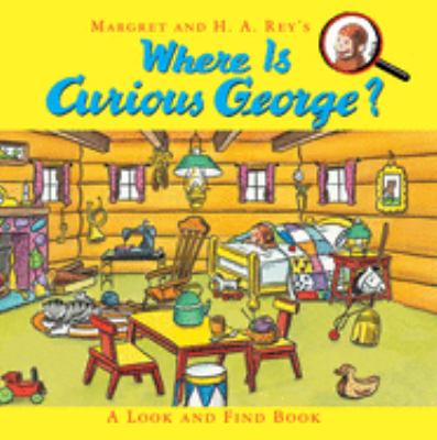 Margret and H.A. Rey's Where is Curious George? cover image