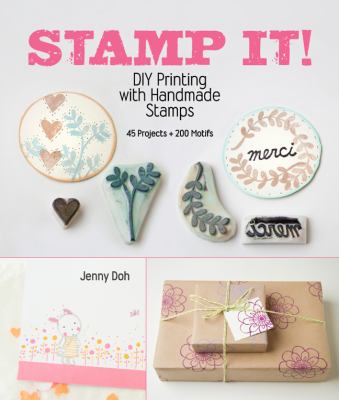 Stamp it! : DIY printing with handmade stamps cover image