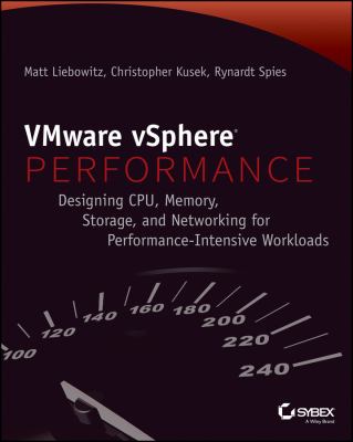 VMware vSphere performance : designing CPU, memory, storage, and networking for performance-intensive workloads cover image
