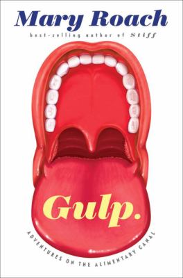 Gulp : adventures on the alimentary canal cover image