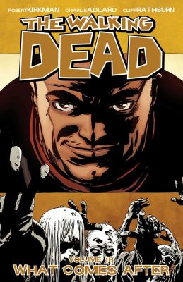 The walking dead. 18, What comes after cover image