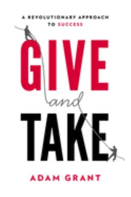 Give and take : a revolutionary approach to success cover image