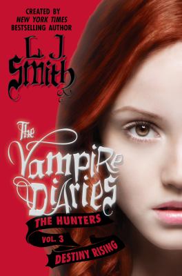 The vampire diaries: the hunters: destiny rising cover image
