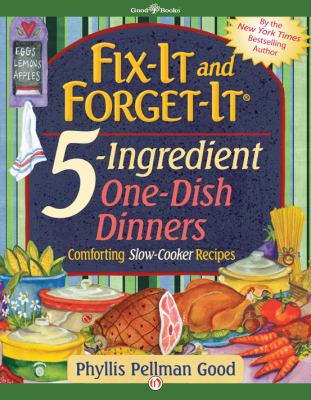 Fix-it and forget-it 5-ingredient one-dish dinners cover image