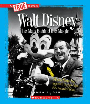 Walt Disney : the man behind the magic cover image
